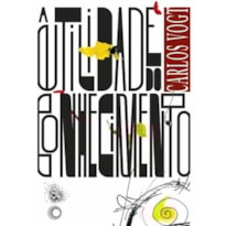 A UTILIDADE DO CONHECIMENTO