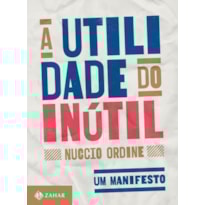 A UTILIDADE DO INÚTIL: UM MANIFESTO