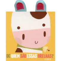A VACA: DE QUEM SÃO ESSAS ORELHAS?