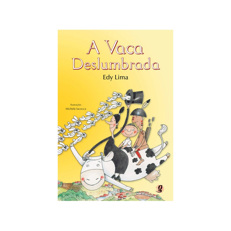 A VACA DESLUMBRADA