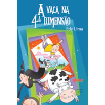 A VACA NA 4ª DIMENSÃO