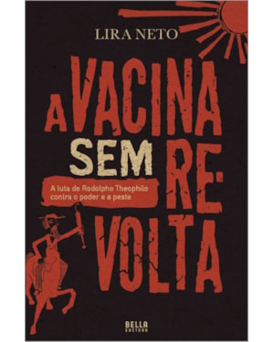 A VACINA SEM REVOLTA