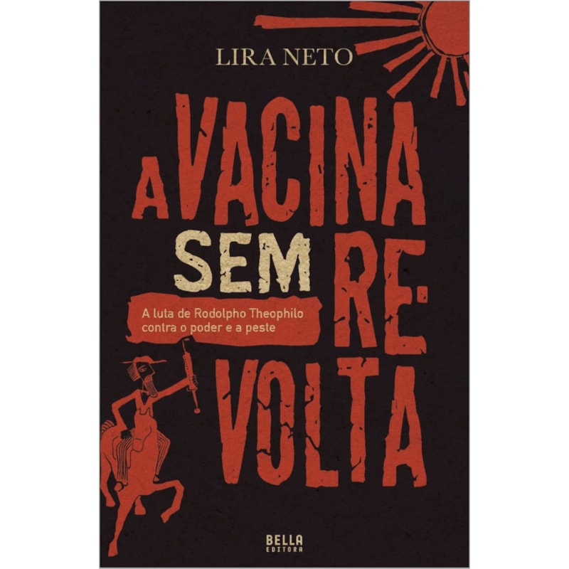 A VACINA SEM REVOLTA