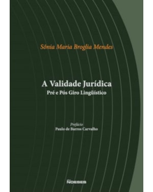 A validade jurídica pré e pós giro lingüístico