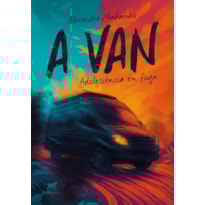 A VAN: ADOLESCÊNCIA EM FUGA