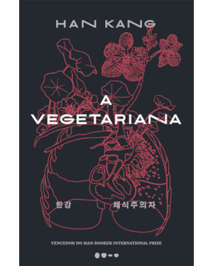 A vegetariana - Prêmio Nobel de Literatura 2024