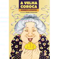 A VELHA COROCA