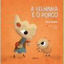 A VELHINHA E O PORCO
