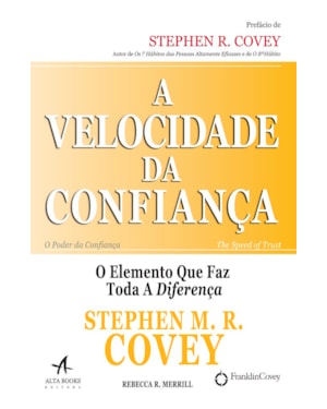 A velocidade da confiança: o elemento que faz toda a diferença