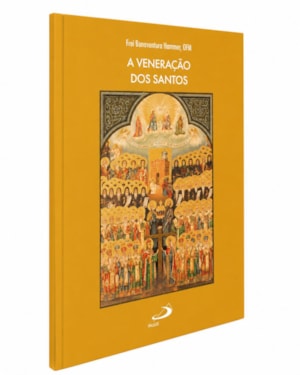 A Veneração dos Santos