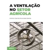 A ventilação no setor agrícola