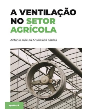 A ventilação no setor agrícola