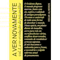 A ver novamente vol. 1, a re-evolução da psicanálise