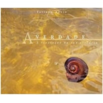 A VERDADE - A REVELAÇÃO NA SUA ESSÊNCIA