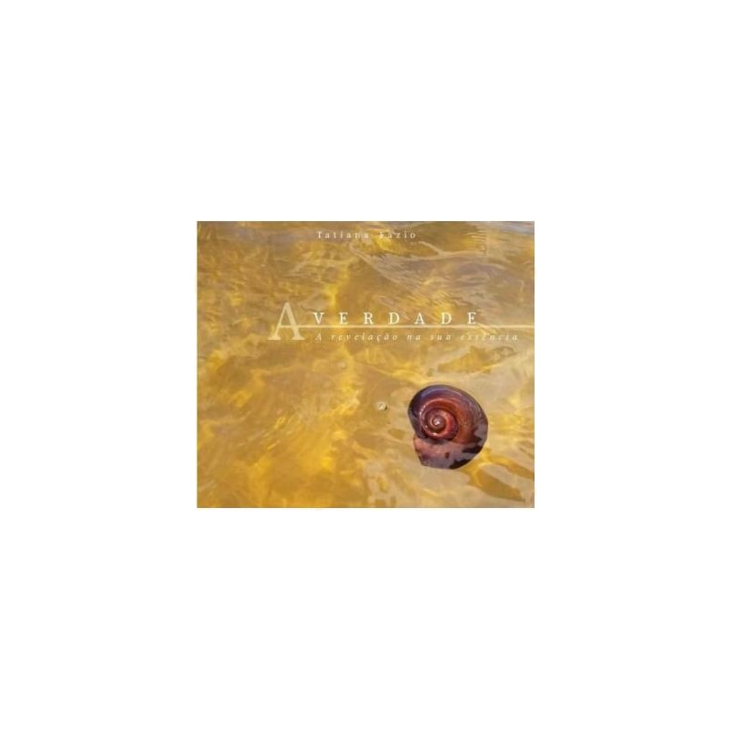 A VERDADE - A REVELAÇÃO NA SUA ESSÊNCIA