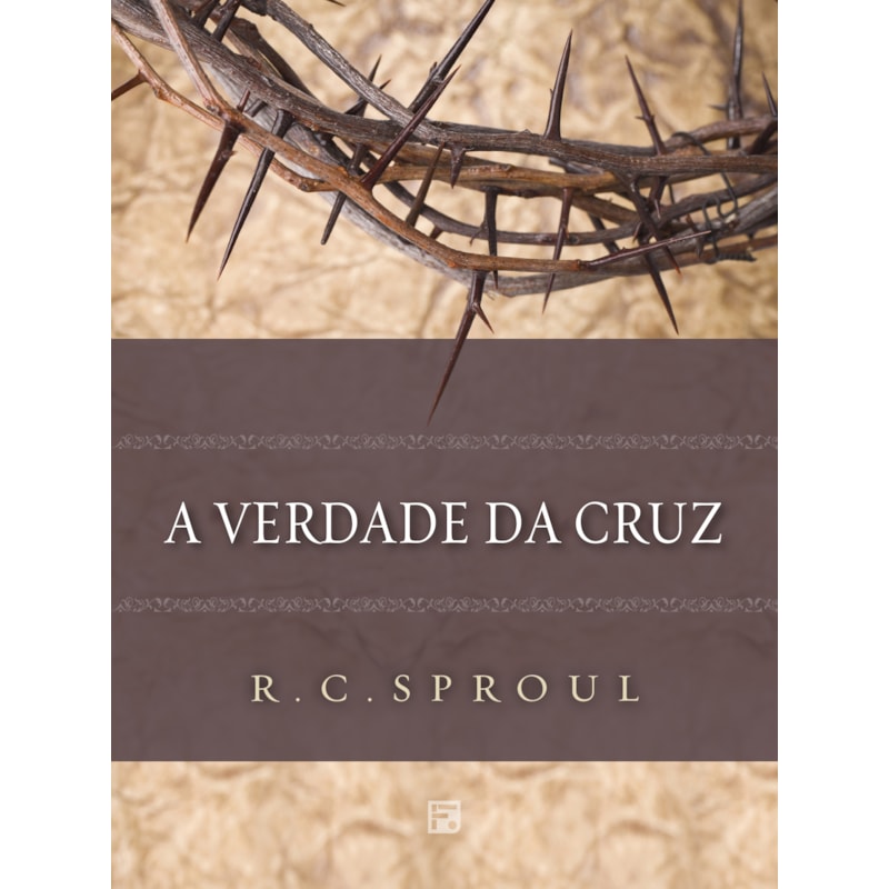 A VERDADE DA CRUZ