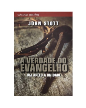 A verdade do Evangelho: a verdade do evangelho
