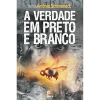 A VERDADE EM PRETO E BRANCO