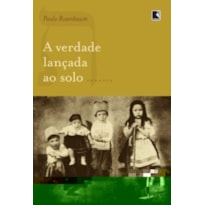 A VERDADE LANÇADA AO SOLO