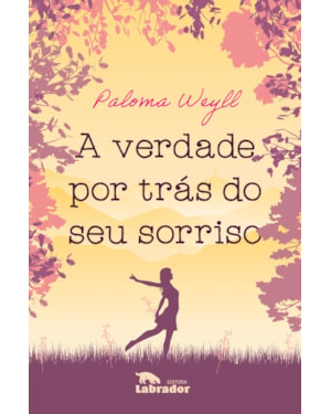 A VERDADE POR TRÁS DO SEU SORRISO