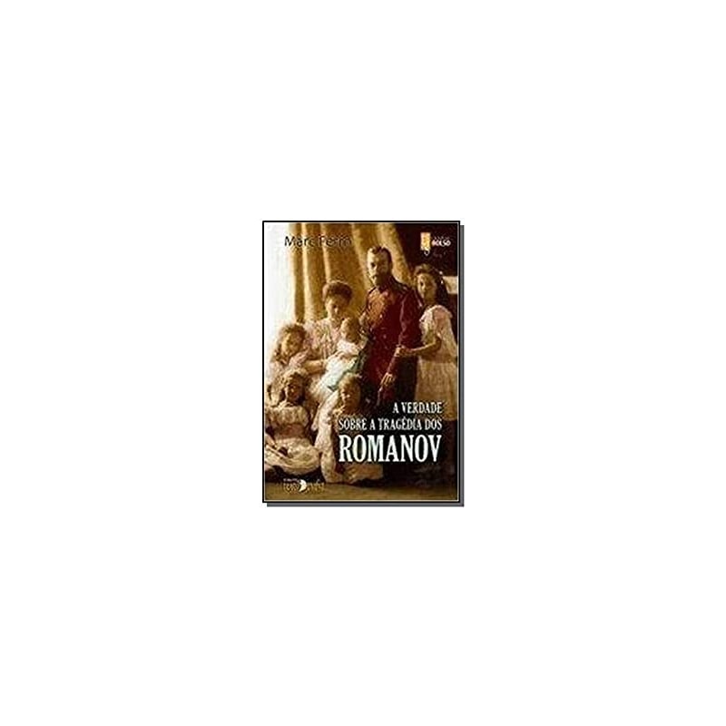 A verdade sobre a tragédia dos romanov
