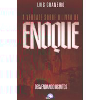 A verdade sobre o livro de Enoque: desvendando os mitos