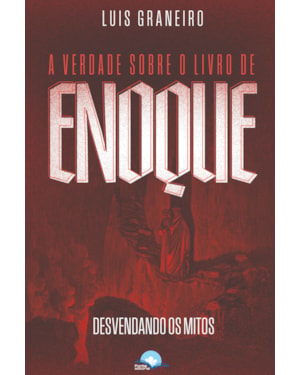 A verdade sobre o livro de Enoque: desvendando os mitos