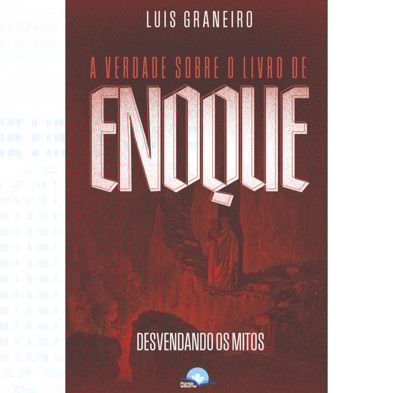 A verdade sobre o livro de Enoque: desvendando os mitos