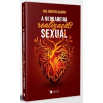 A VERDADEIRA REALIZAÇÃO SEXUAL