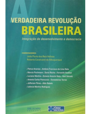 A VERDADEIRA REVOLUÇÃO BRASILEIRA