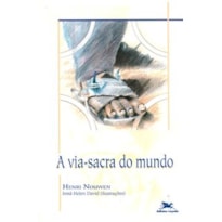 A VIA-SACRA DO MUNDO