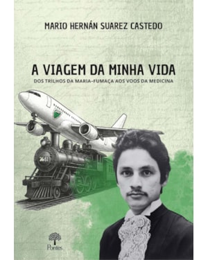A VIAGEM DA MINHA VIDA