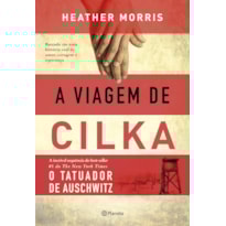 A VIAGEM DE CILKA: BASEADO EM UMA HISTÓRIA REAL DE AMOR, CORAGEM E ESPERANÇA