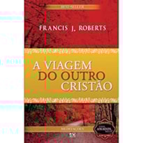 A VIAGEM DO OUTRO CRISTÃO: BEST-SELLER