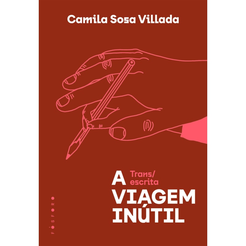 A VIAGEM INÚTIL: TRANS/ESCRITA
