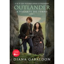 A VIAJANTE DO TEMPO (OUTLANDER - LIVRO 1)