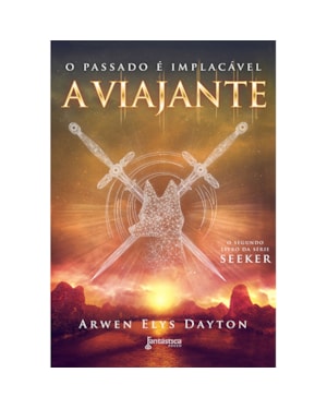 A VIAJANTE: O PASSADO É IMPLACÁVEL