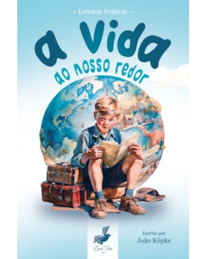 A VIDA AO NOSSO REDOR
