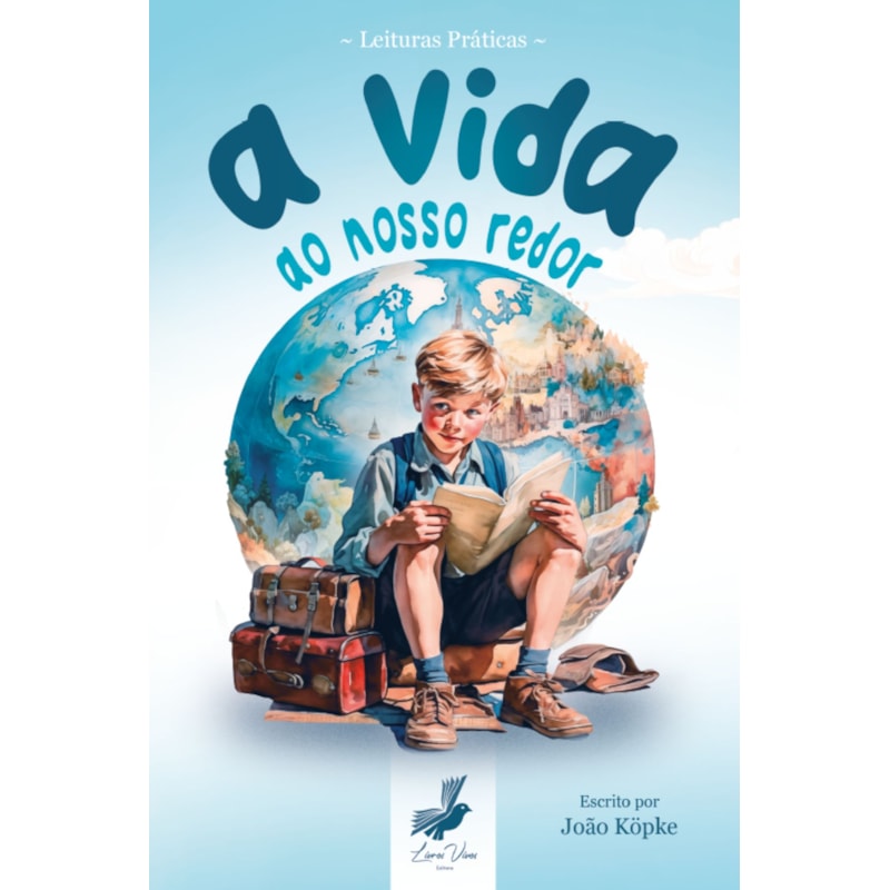 A VIDA AO NOSSO REDOR