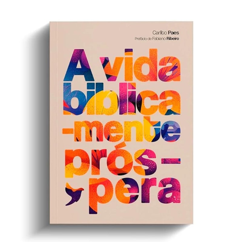 A VIDA BIBLICAMENTE PRÓSPERA