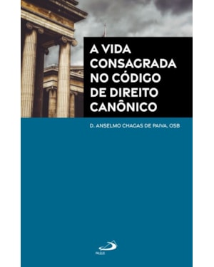 A VIDA CONSAGRADA NO CÓDIGO DE DIREITO CANÔNICO