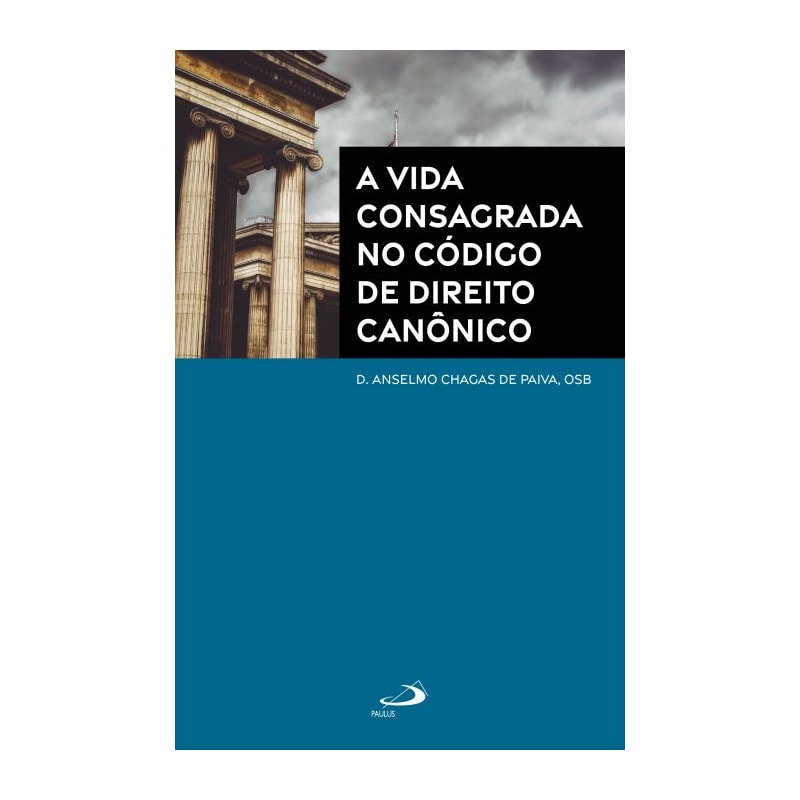 A VIDA CONSAGRADA NO CÓDIGO DE DIREITO CANÔNICO
