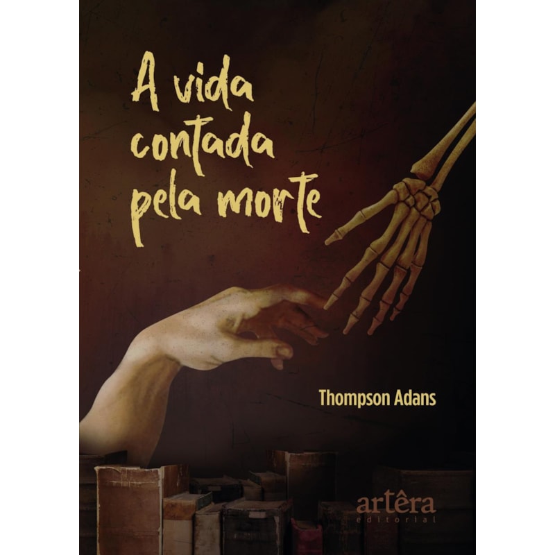 A VIDA CONTADA PELA MORTE
