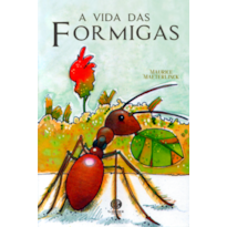 A VIDA DAS FORMIGAS