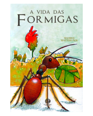 A VIDA DAS FORMIGAS