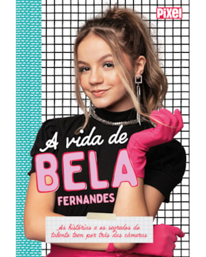 A VIDA DE BELA FERNANDES: AS HISTÓRIAS E OS SEGREDOS DA JOVEM ATRIZ POR TRÁS DAS CÂMERAS