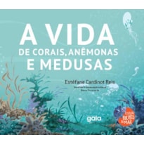 A vida de corais, anêmonas e medusas