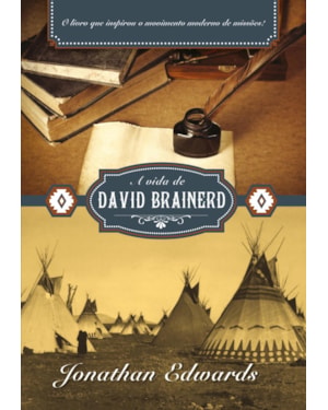 A VIDA DE DAVID BRAINERD