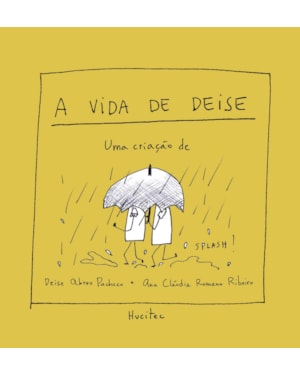 A VIDA DE DEISE