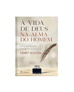 A VIDA DE DEUS NA ALMA DO HOMEM
